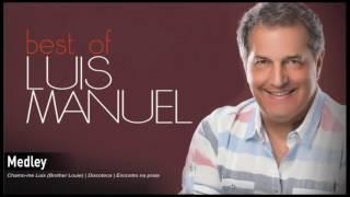 Luís Manuel - Medley