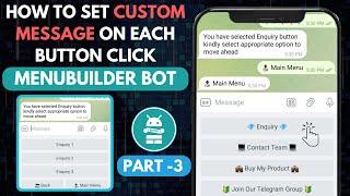 Telegram Menu Builder Bot Tutorial - Part 3 | How To Set Custom Message on Each Buttons