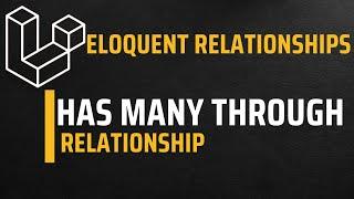 Has Many Through Relationship | Laravel  Eloquent Relationships