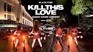 BLACKPINK (블랙핑크) - 'Kill This Love' DANCE COVER by Cli-max Crew from Vietnam