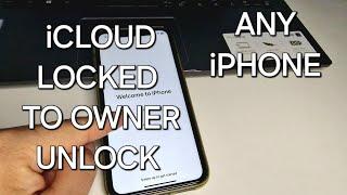 Any iPhone 4,5,6,7,8,X,11,12,13,14,15 iCloud Locked to Owner Unlock