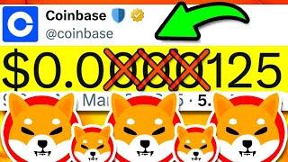 SHIBA INU: COINBASE CEO ACCIDENTALLY LEAKS SHIBA INU PRICE 2025! (WHAT?) - SHIBA INU COIN NEWS TODAY