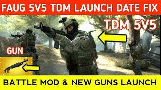 FAUG GAME TDM 5V5  MODE IS LAUNCH | FAUG GAME NEW UPDATE | FAUG BATTLE ROYAL UPDATE | FAUG,MAP,GUNS,