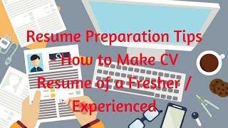 Tips of Resume preparation - How to write a Best Resume / CV - Rakesh SEO