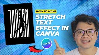 HOW TO MAKE STRETCH TEXT EFFECT IN CANVA | Canva Tutorials