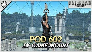 FFXIV: Endwalker - Pod 602 Mount