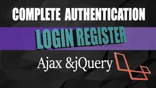 Complete Authentication in Laravel using AJAX & jQuery | Part 1