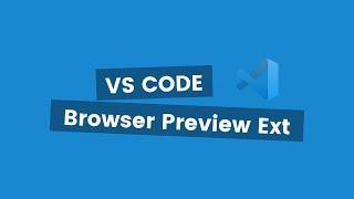 Visual Studio Code Browser Preview Extension
