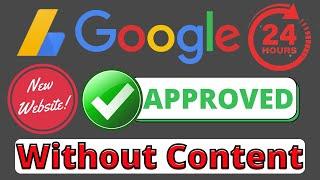 How To Get Adsense Approval Without Writing Any Content  Guaranteed Approval Within 24 Hrs