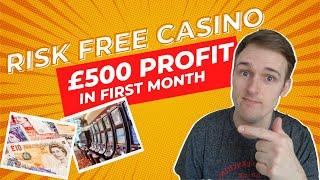 Risk Free Casino Offers that make £80 per hour!