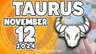 𝐓𝐚𝐮𝐫𝐮𝐬  A SURPRISE ARRIVES  Horoscope for today NOVEMBER 12 2024  #horoscope #new #tarot #zodiac