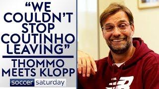 "We tried everything to keep Coutinho" | Thommo Meets Jurgen Klopp