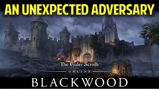 An Unexpected Adversary Walkthrough | ESO Blackwood Main Quest (The Elder Scrolls Online Guide)