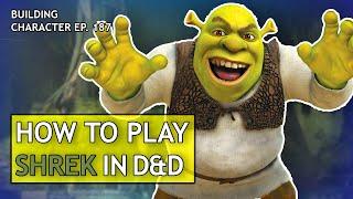 How to Play Shrek in Dungeons & Dragons