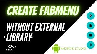 Create FAB Menu without external Library | Android Studio Tutorial | In 6 Mins | Beginner Friendly