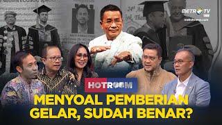 [FULL] MENYOAL PEMBERIAN GELAR, SUDAH BENAR? | HOTROOM