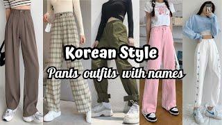 Korean pants Outfits with names  || Korean outfits
