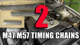 BMW M47 M57 Timing Chain Replacement on E39 E60 E90 E70 E54 E65 E46 E81 Part 2