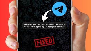 Fixed: Telegram This Channel Cannot be Displayed Because it Was Used to Spread iPhone 2024