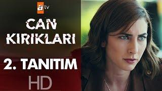 Can Kırıkları | İkinci Tanıtımı