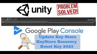 Reset keystore recover keystore  - forget keystore password unity - generate .pem file play Console