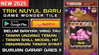 NUYUL GAME WONDER TILE TRIK VPN !! - APLIKASI PENGHASIL UANG  2025