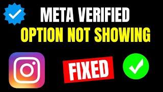 How To Fix Meta Verified Option Not Showing On Instagram