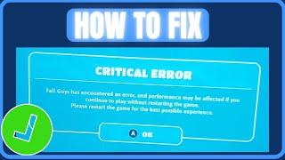 Fix Fall Guys Critical Error | Fall Guys Has Encountered An Error Fixed