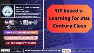 YIP based e-Learning for 21st Century Class