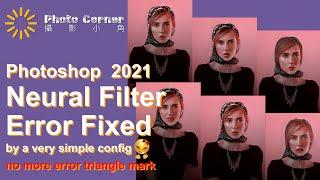 Photoshop 2021 Neural Filter Error Fixed