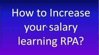 Double your salary learning Robotic Process Automation.