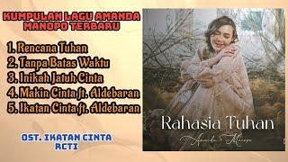 Kumpulan Lagu Terbaru Amanda Manopo - Rahasia Tuhan | OST. IKATAN CINTA RCTI