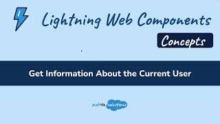 Lightning Web Components (LWC) 19 | Get Information About the Current User