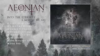 AEONIAN SORROW   Into The Eternity A Moment We Are Official Album Stream