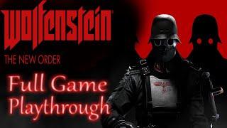Wolfenstein The New Order *Full game* Gameplay playthrough (no commentary)