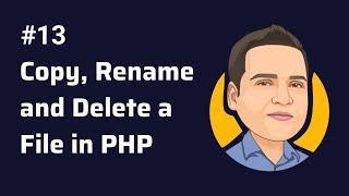 Copy, Rename and Delete a File - manipulating a file in php