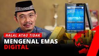 Yuk Mengenal Emas Digital | Halal atau Tidak