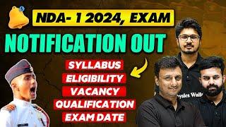UPSC NDA-1, 2024 Official Notification Out | NDA Notification | Age Limit | Eligibility | Discussion