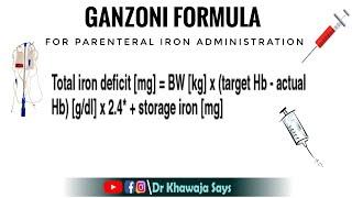 Ganzoni for IV Iron administration/Iron deficiency anemia/Iron Sucrose/iron deficit calculation