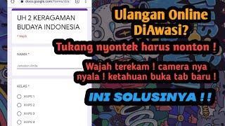 cara agar tidak ketahuan nyontek saat ulangan online