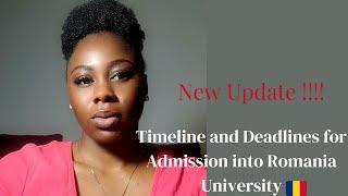 Admission Timeline and Deadline to Follow up with your Admission Process for Romania university .