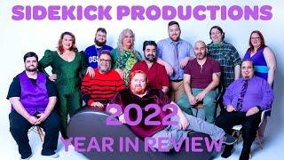 SideKick Productions 2022 in Review