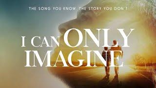 I CAN ONLY IMAGINE  || Full Movie  || J  Michael Finley   Madeline Carroll   Dennis Quaid 1