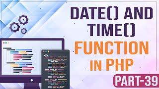 PHP Tutorial - date() and time() function in PHP