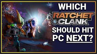 Which Ratchet & Clank should be ported to PC next? (& Rift Apart PC/Steam Deck Review!)