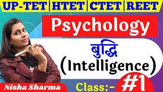 Intelligence (बुद्धि ) Cdp (बाल विकास) Psychology by Nisha Mam for PGT Htet UPTET CTET Exam