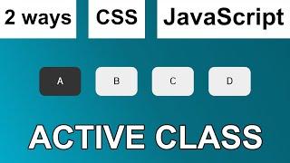 Create active class with CSS or Create active class with JavaScript