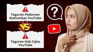  PERBEDAAN Teguran Hak Cipta dan Teguran Pedoman Komunitas di YouTube