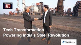 Tech Transformation : Powering India's Steel Revolution | Interview