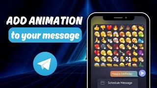 How to Add Animation to Your Telegram Message | NEW FEATURE